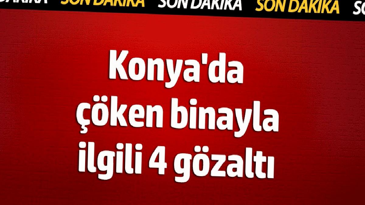 konyada-coken-binayla-ilgili-4-gozalti-UaYirCuK.jpg