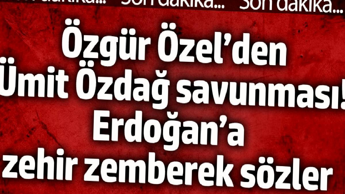 ozgur-ozelden-umit-ozdag-savunmasi-erdogana-zehir-zemberek-kelamlar-FtKVXIsF.jpg