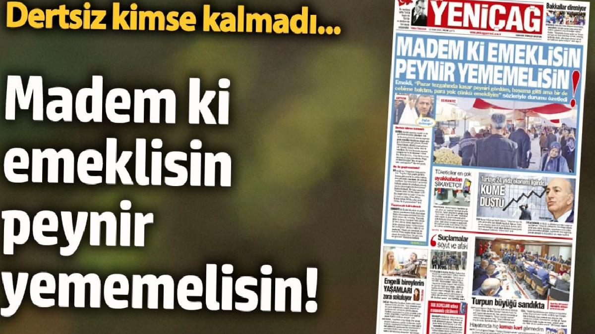 yenicag-gazetesi-madem-ki-emeklisin-peynir-yememelisin-2y7bhQhE.jpg