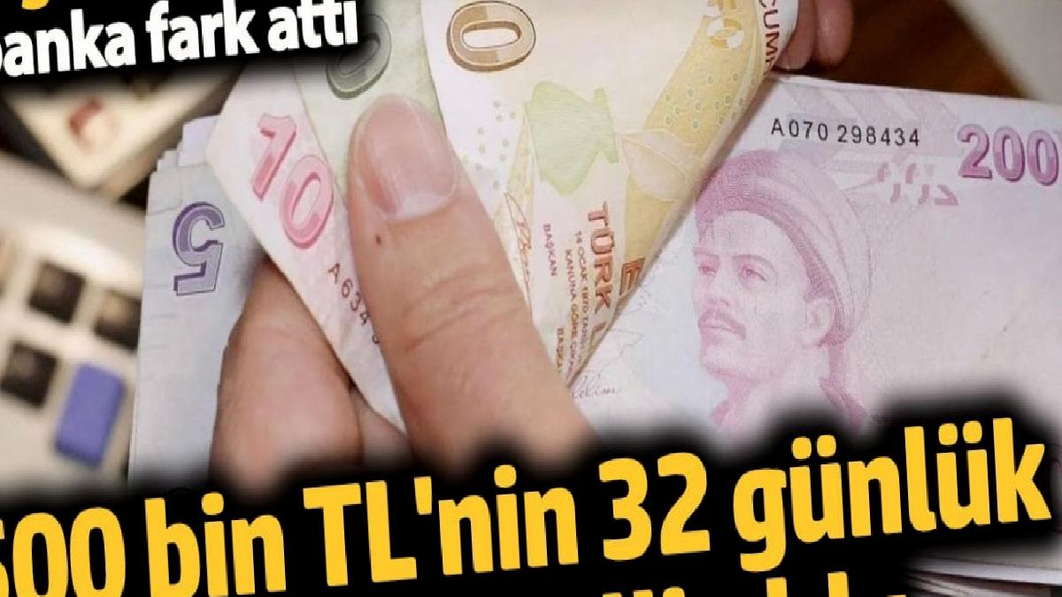 500-bin-tlnin-32-gunluk-faiz-getirisi-degisti-ruzgar-bilakis-dondu-4-banka-fark-BeQO9e47.jpg