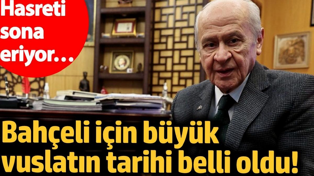 bahceli-icin-buyuk-vuslatin-tarihi-belirli-oldu-hasret-sona-eriyor-5siK4DQ3.jpg