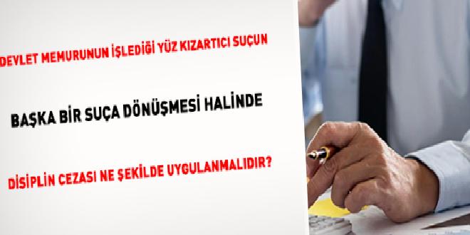 devlet-memurunun-isledigi-yuz-kizartici-hatanin-oteki-bir-suca-donusmesi-halinde-disiplin-cezasi-ne-3I5zFM4Q.jpg