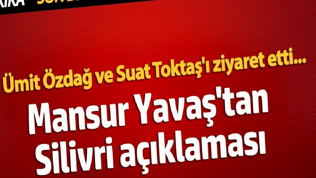 mansur-yavastan-silivri-aciklamasi-umit-ozdag-ve-suat-toktasi-ziyaret-etti-2lOvSTgC.jpg