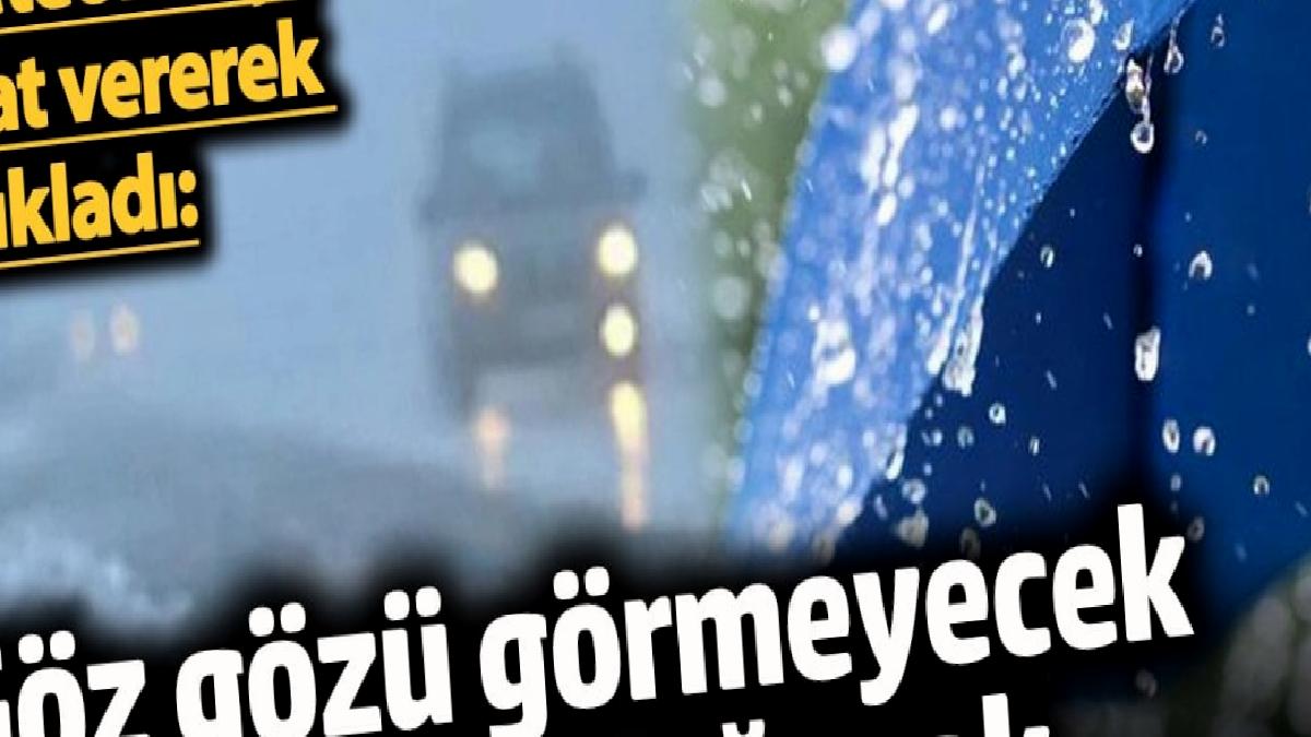 meteoroloji-saat-vererek-acikladi-goz-gozu-gormeyecek-sakir-sakir-yagacak-aANREVL9.jpg