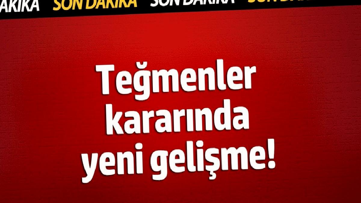 tegmenlerin-kararinda-yeni-gelisme-GdSeyOE3.jpg