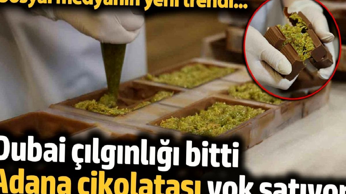 toplumsal-medyanin-yeni-trendi-adana-cikolatasi-yok-satiyor-t41kllmD.jpg